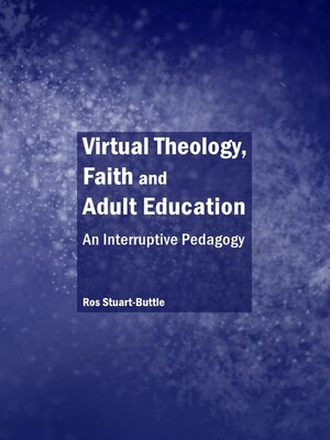 cover image of Virtual Theology, Faith and Adult Education